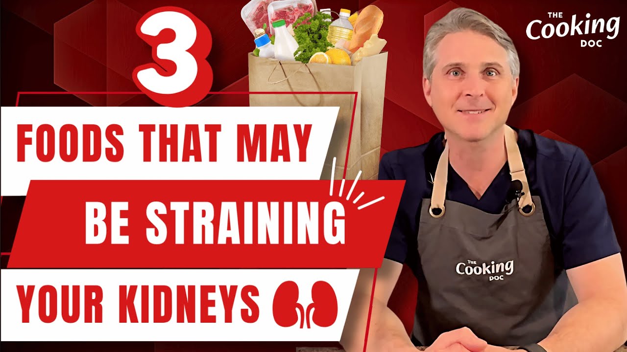 Surprise! These 3 Foods Could Be Straining Your Kidneys