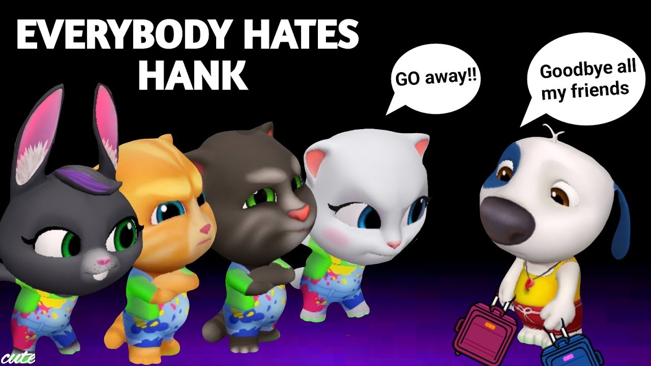 EVERYBODY HATES HANK - AMONG US - My Talking Tom Friends