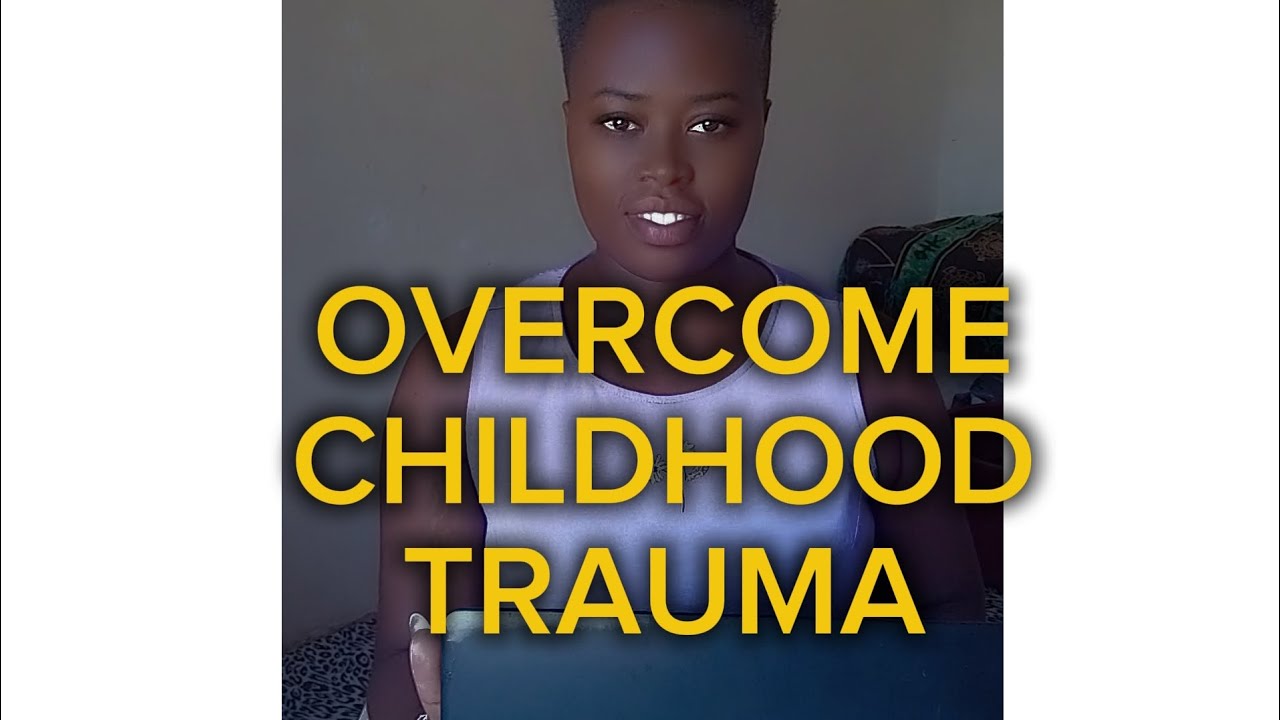 Unlock Your Destiny by Overcoming childhood Trauma 