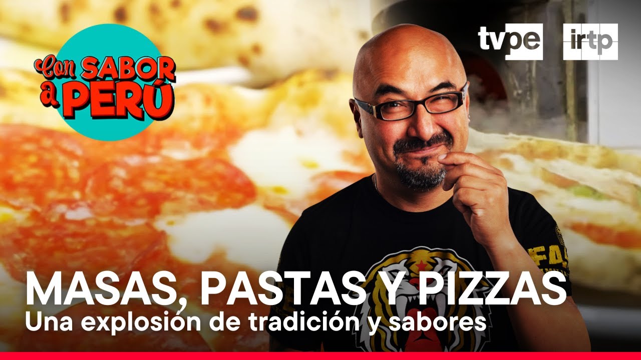 Con sabor a Per&uacute;: Masas, pizzas y pastas (10/11/2024) | TVPer&uacute;