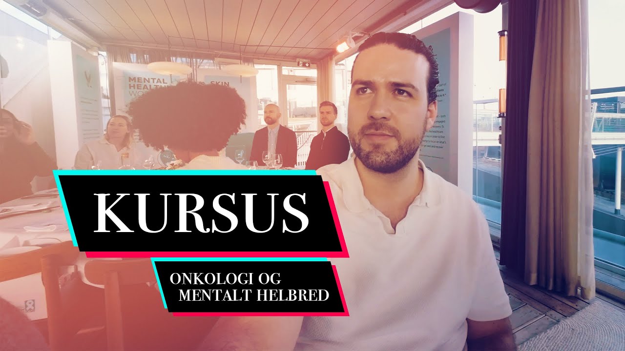 Kursus - onkologi & mentalt helbred
