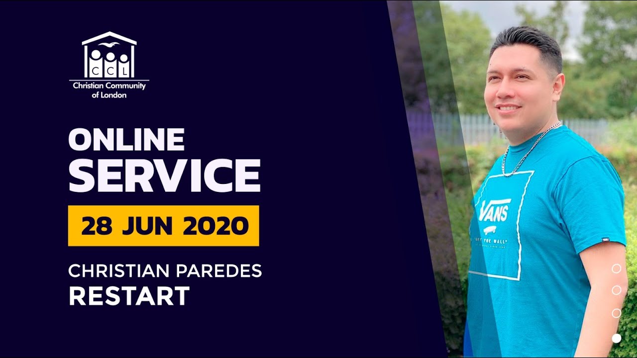 Christian Community of London (CCL) Online Sunday Service - 28/06/2020