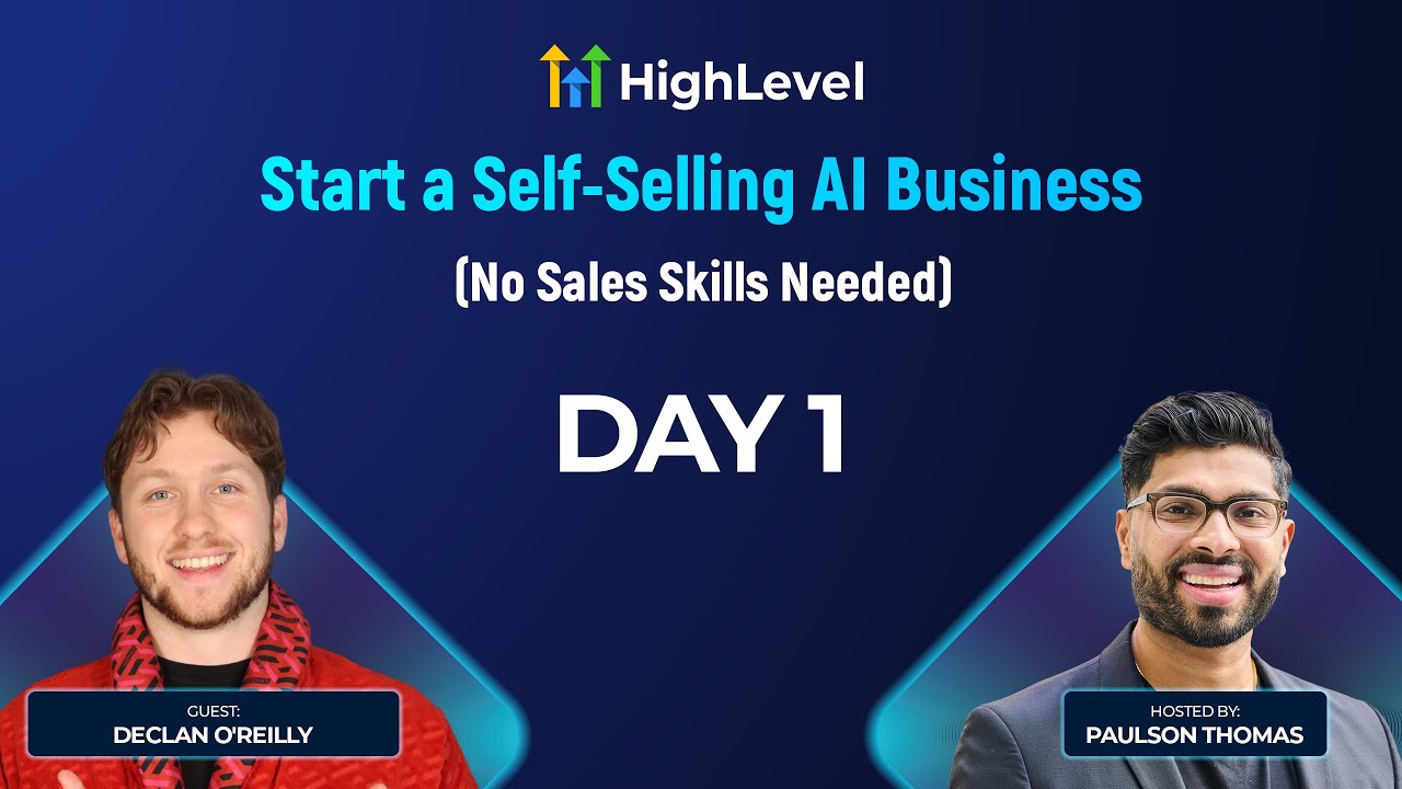 Day 1 - Start a Self-Selling AI Business (No Sales Skills Needed) with Declan O'Reilly