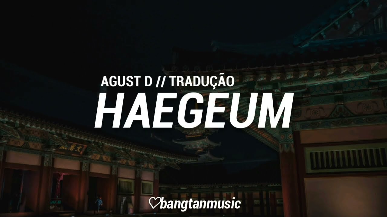 Agust D || Haegeum || Tradução PT/BR