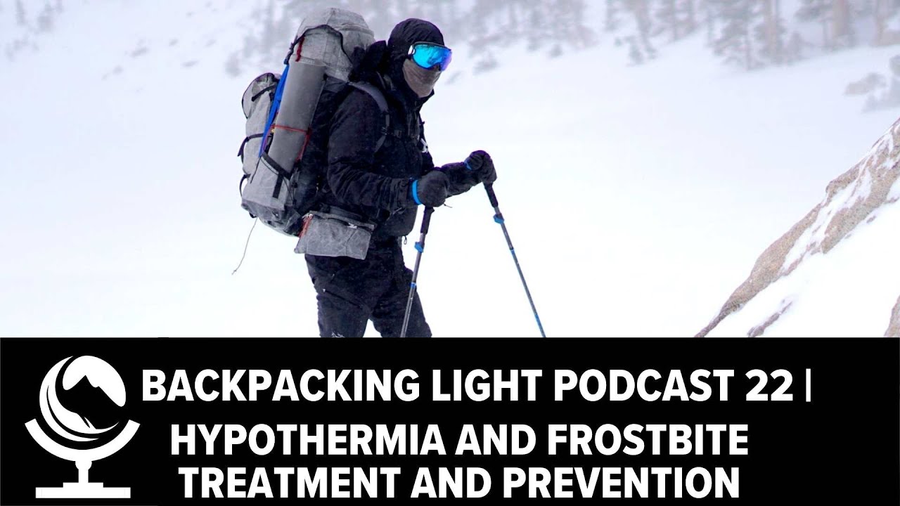 Episode 22 | Hypothermia and Frostbite Treatment and Prevention