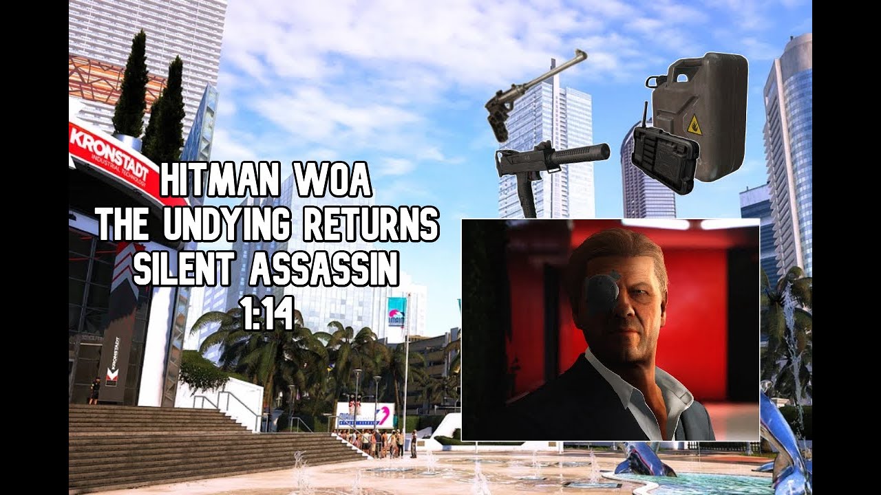 HITMAN WoA - The Undying Returns - Elusive Target - Silent Assassin (SA) - 1:14