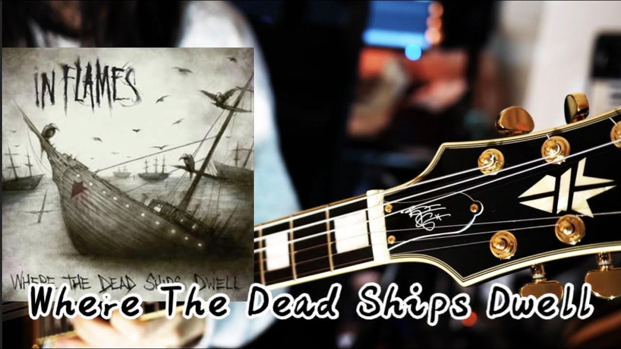 In Flames - Where The Dead Ships Dwell / Epiphone Björn Gelotte Les Paul Custom cover