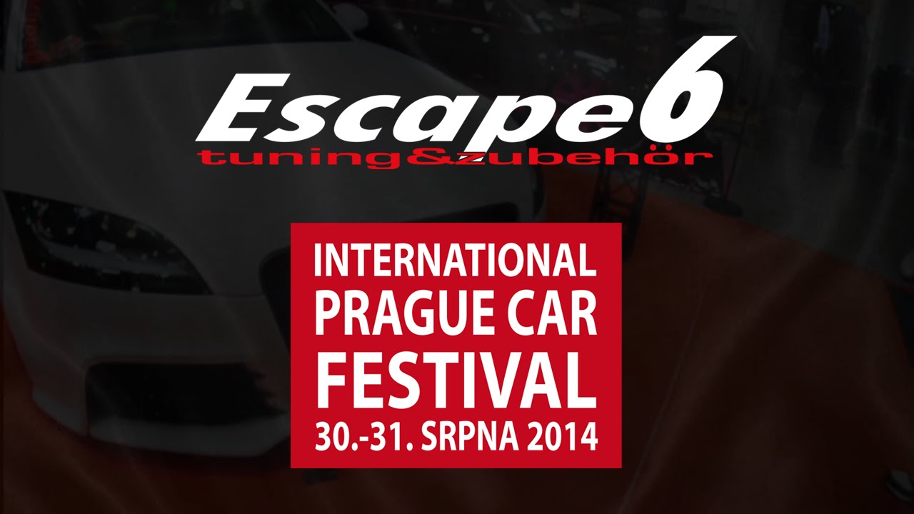 Prague Car Festival 2014 pohledem společnosti Escape6