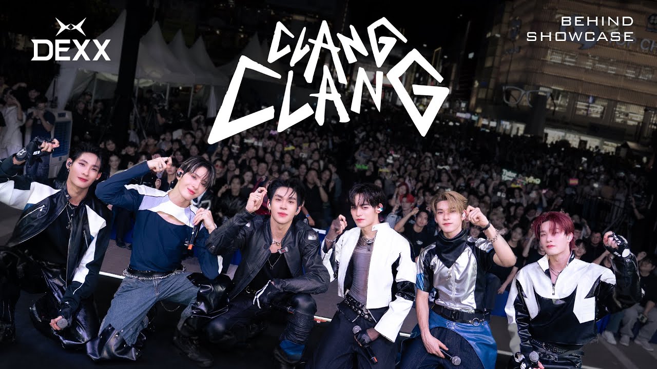 DEXX 1st Single Debut Showcase ‘CLANG CLANG’ Behind The Scenes