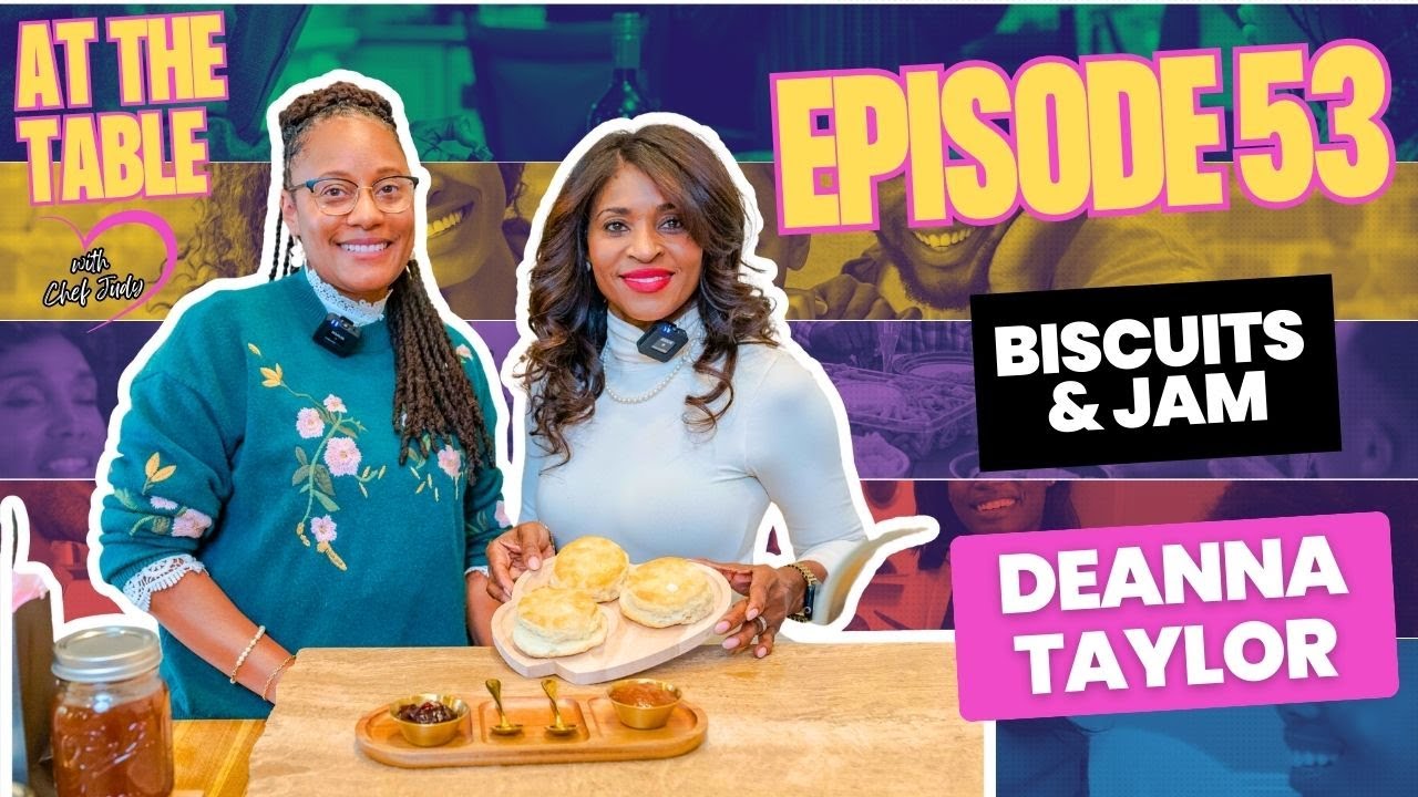 CHEF JUDY is making FRESH-BAKED BISCUITS & JAM with DR. DEANNA TAYLOR