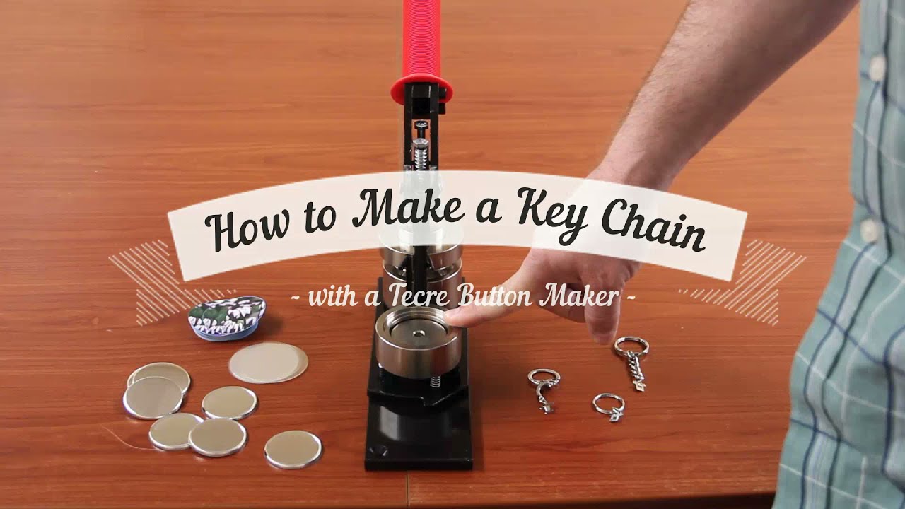 How to Make a Key Chain with a Tecre Button Maker