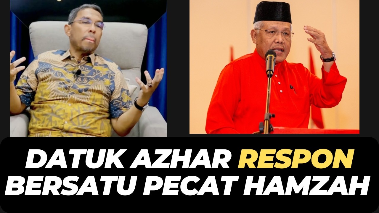 DATUK AZHAR RESPON BERSATU PECAT HAMZAH
