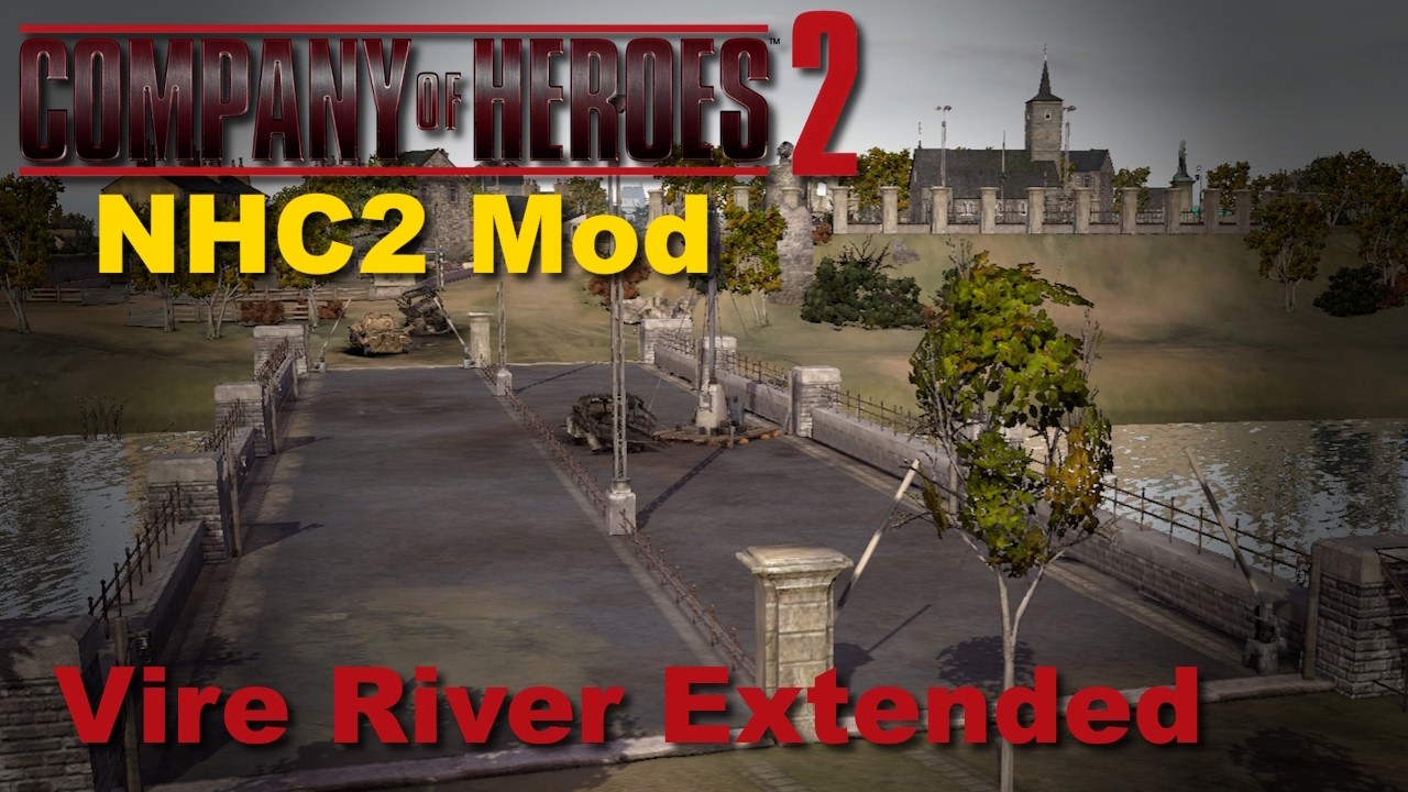 [Company of Heroes 2] Vire River Extended (NHC2 Mod)
