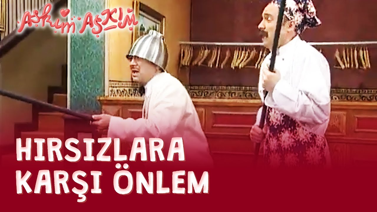 Le Şener, Hırsızlara Karşı! - Aşkım Aşkım 20. Bölüm