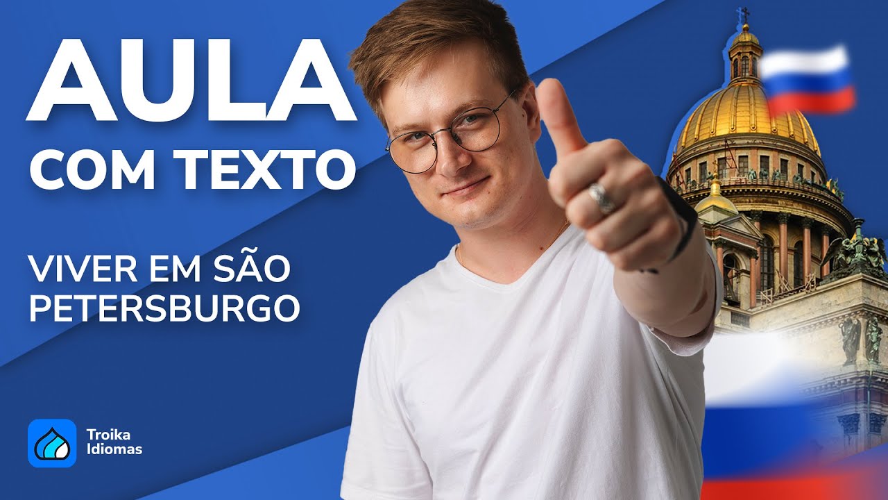 Aula Prática de Russo: A Vida Em São Petersburgo