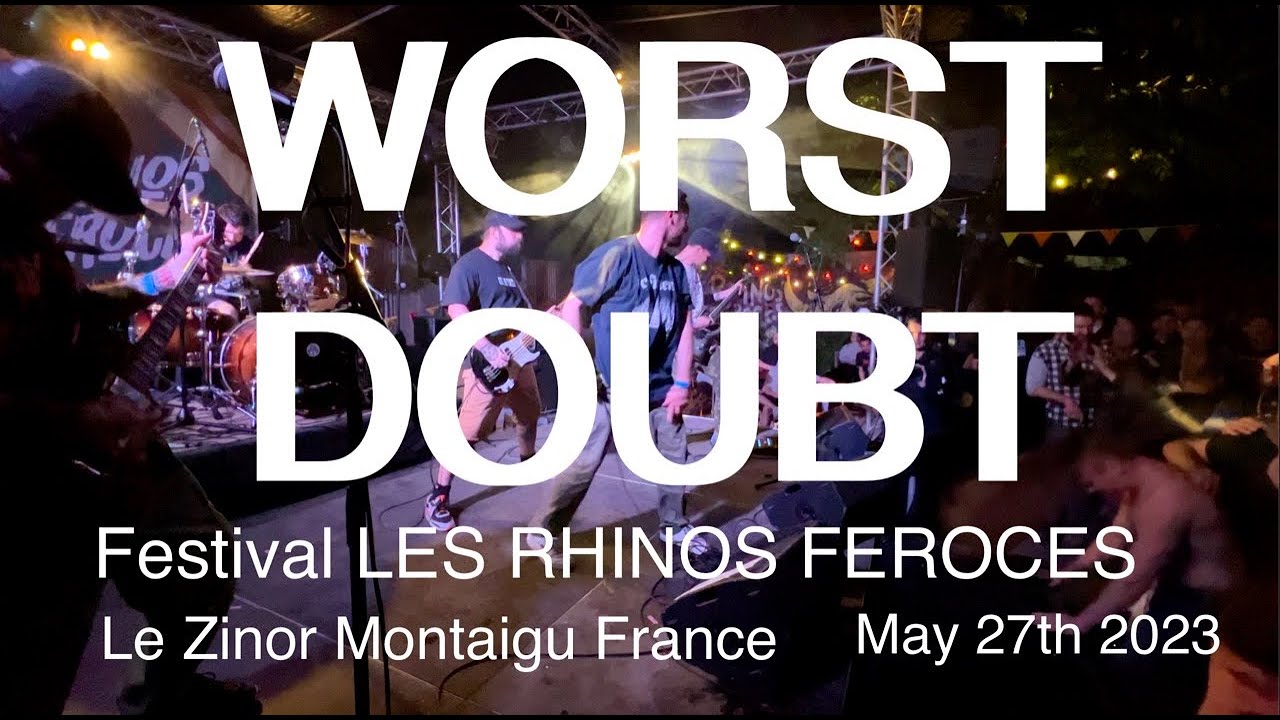 WORST DOUBT Full Live Concert 4K @ FESTIVAL LES RHINOS FEROCES Le Zinor Montaigu France May 27th 202