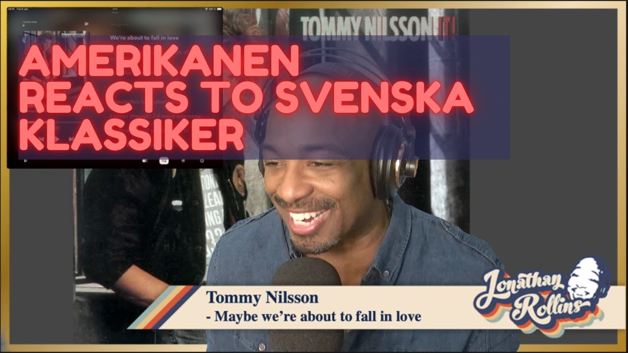 Amerikanen Reacts to Svenska Klassiker: Tommy Nilsson - Maybe We're About to Fall in Love