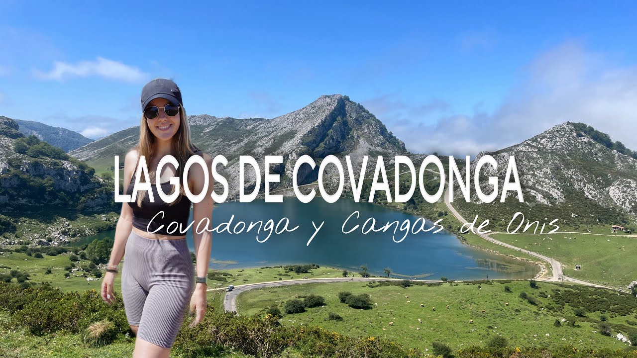 LAGOS DE COVADONGA | CANGAS DE ONIS | RUTA DE DOMINGO POR ASTURIAS