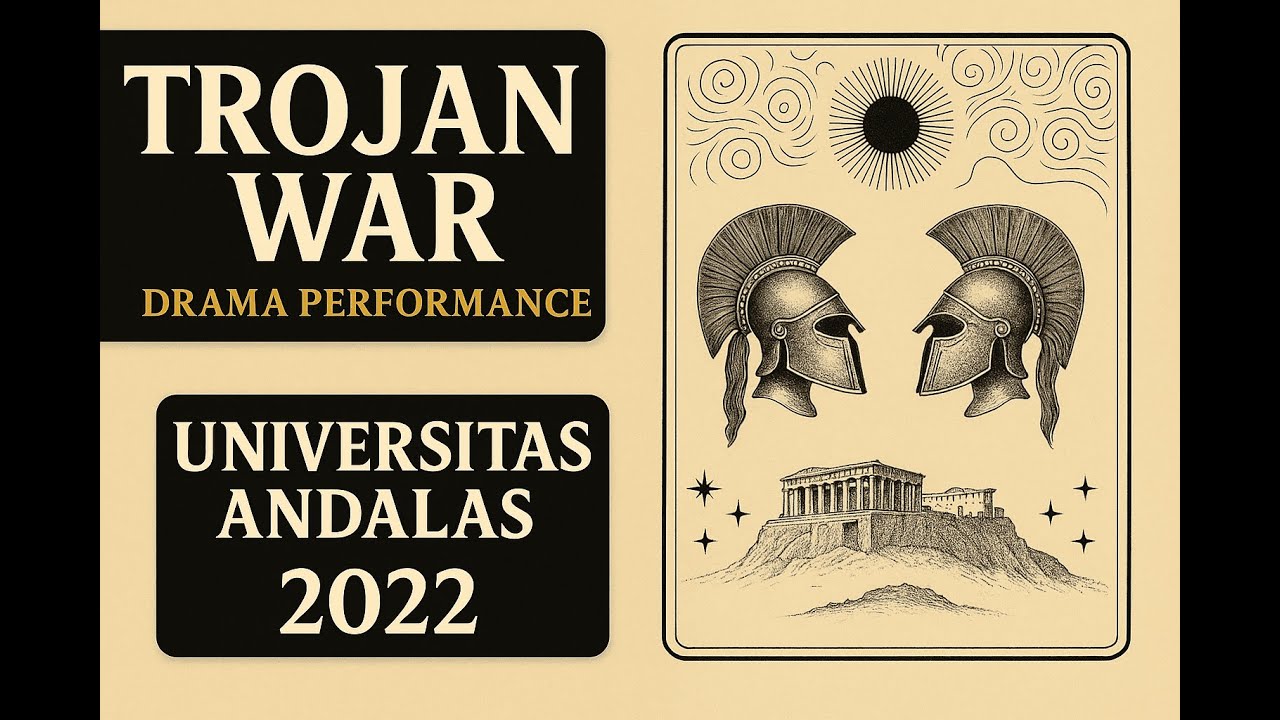 Trojan War – English Drama Performance | Universitas Andalas 2022