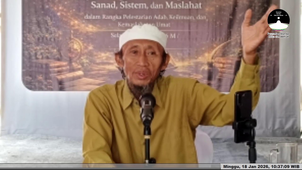 Live Streaming Pencarian Standar Etika dan Akhlak Ahad, 18  Januari 2026 (Pagi)