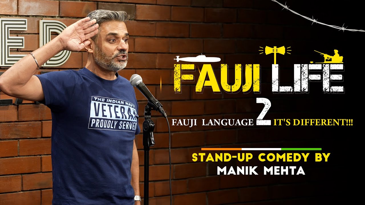 FAUJI LIFE 2 - Army, Navy, Air Force Language - It's Different! Standup Comedy By Manik Mehta