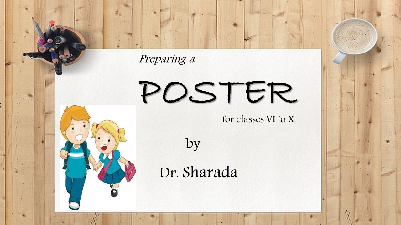 poster preparation / Minor Discourse / class VI to X / ENGLISH / Dr. Sharada