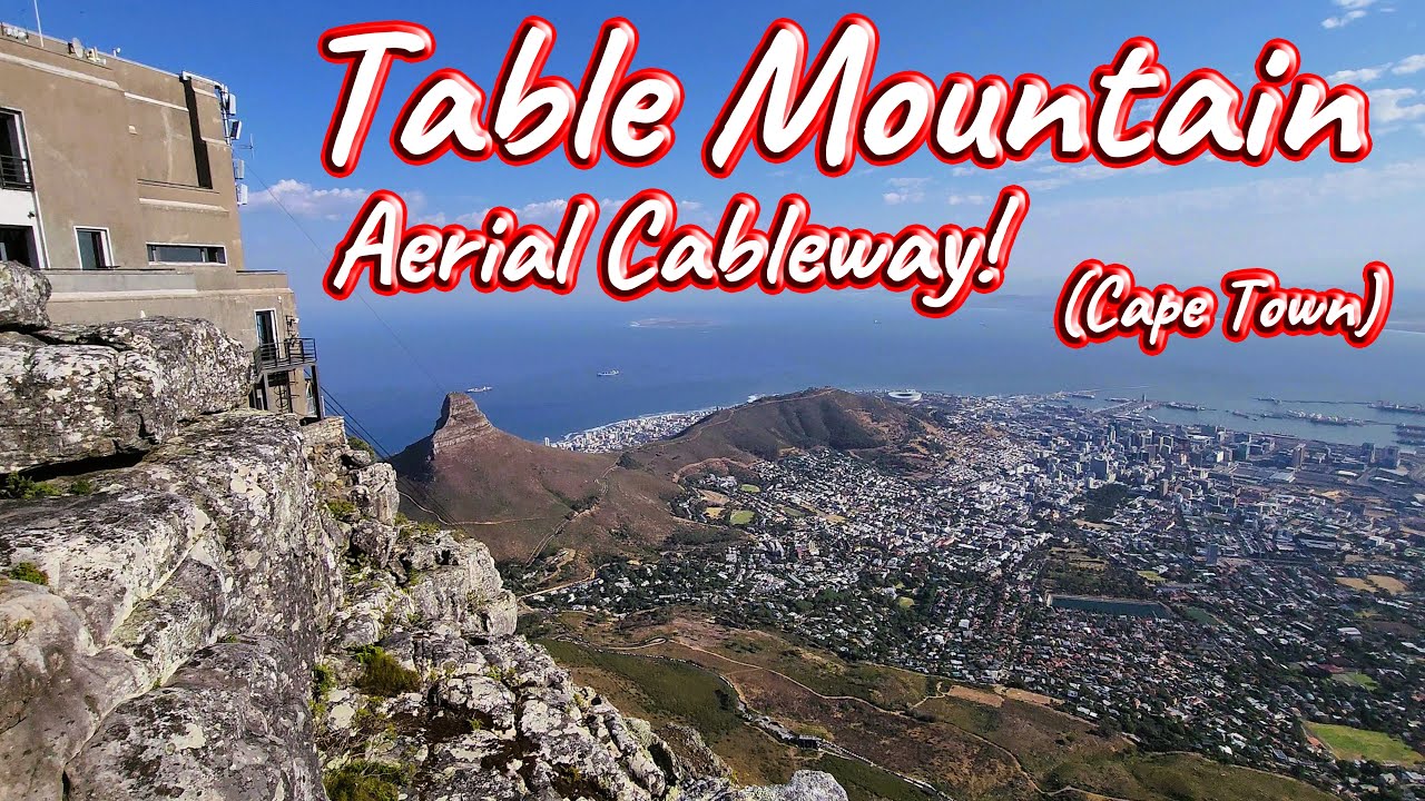 Table Mountain Aerial Cableway, Cape Town! Ep 448