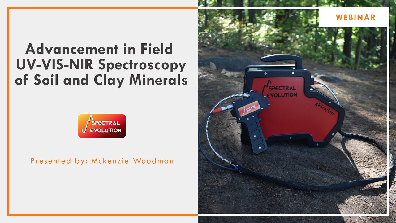 Webinar - Advancement in Field UV VIS NIR Spectroscopy of Soil and Clay Minerals