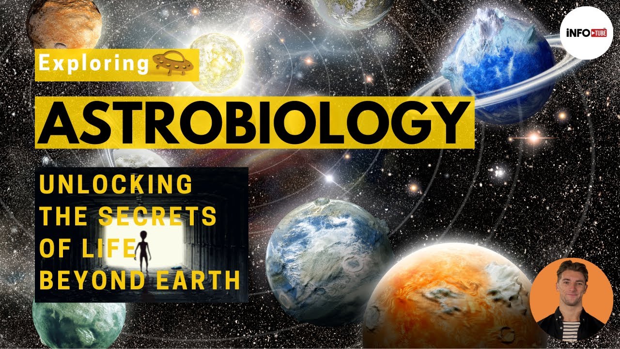 Uncovering the Mysteries of Life Beyond Earth: Astrobiology Explained!