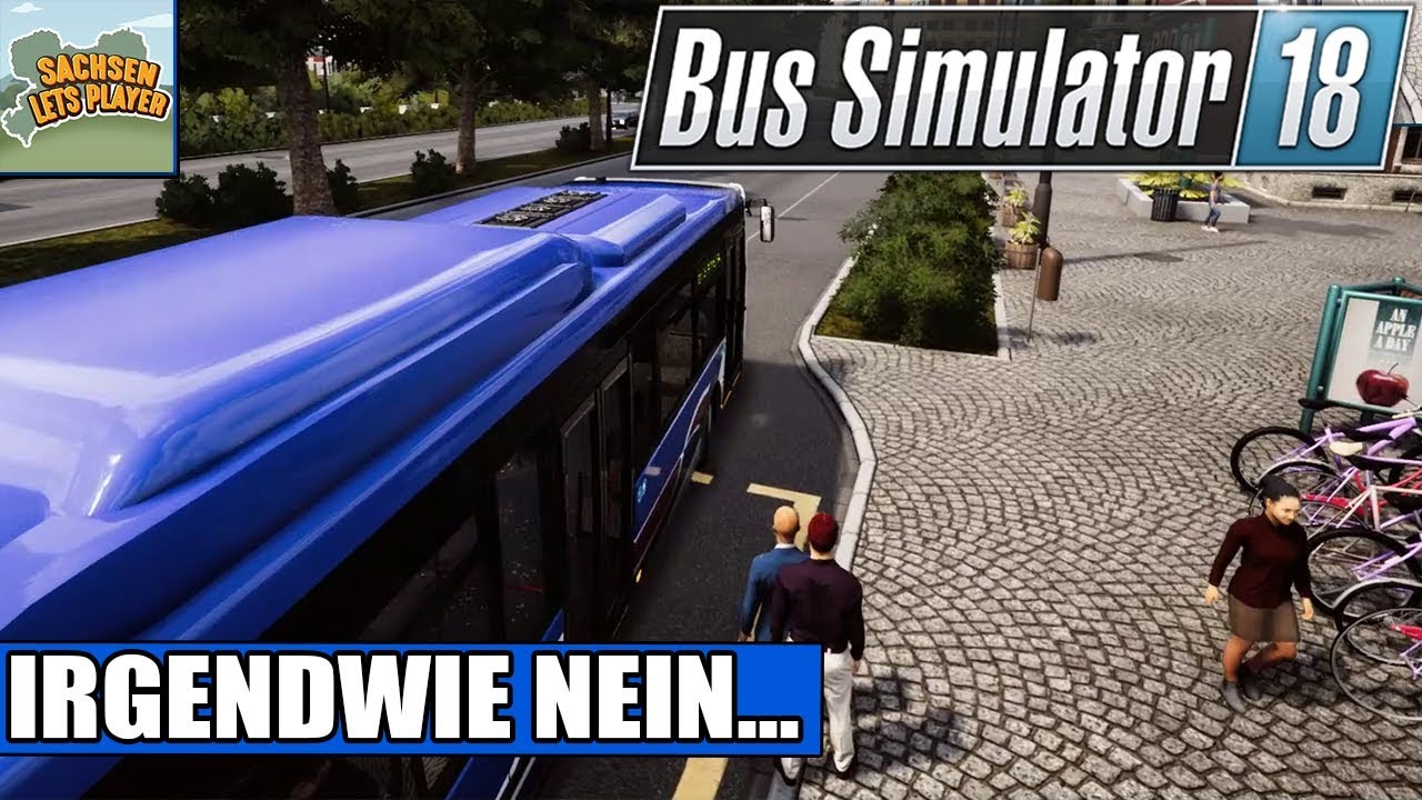 Bus Simulator 18 #26 - Irgendwie Nein - Bus Simulation 18