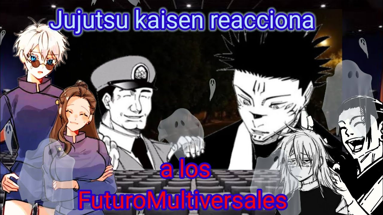Jujutsu kaisen reacciona/ al FuturoMultiversales/ EP 3