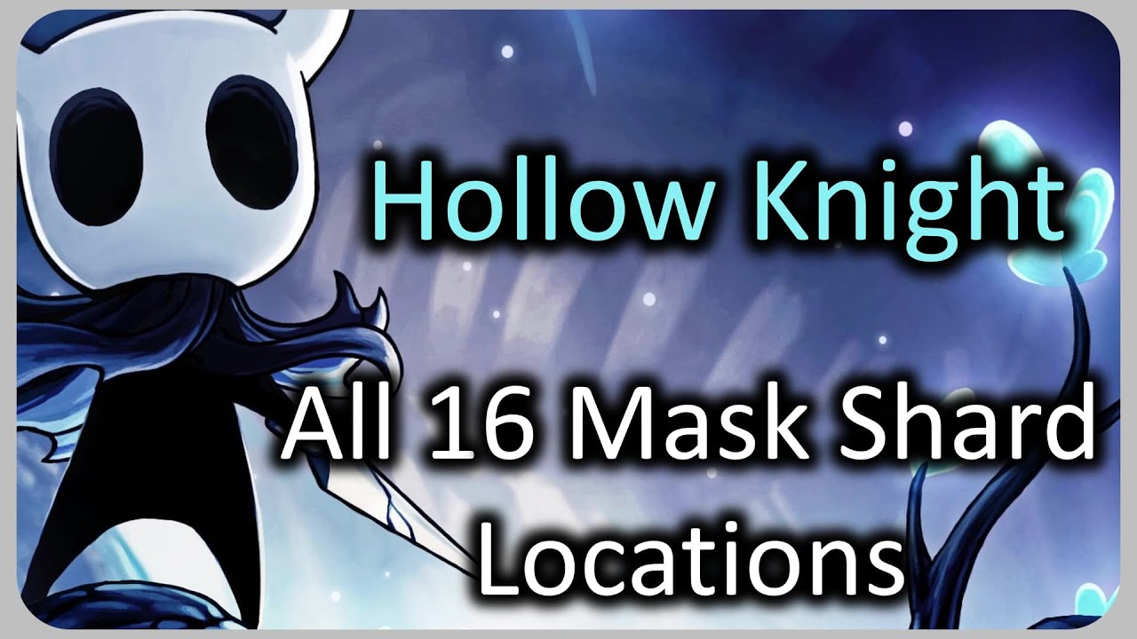 All 16 Mask Shard Locations To Increase Health Bar - Hollow Knight