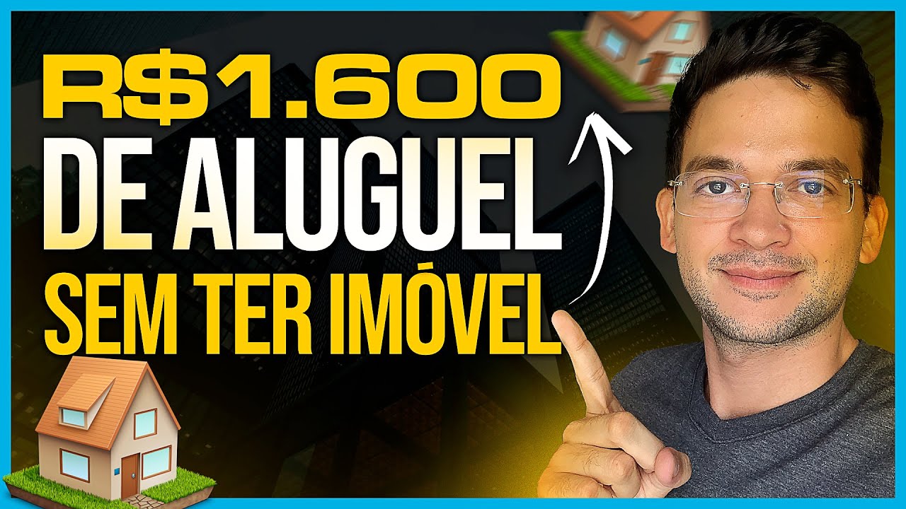COMO TER UMA RENDA DE R$ 1.600 DE ALUGUEL SEM TER IMOVEL l Funciona em 2025