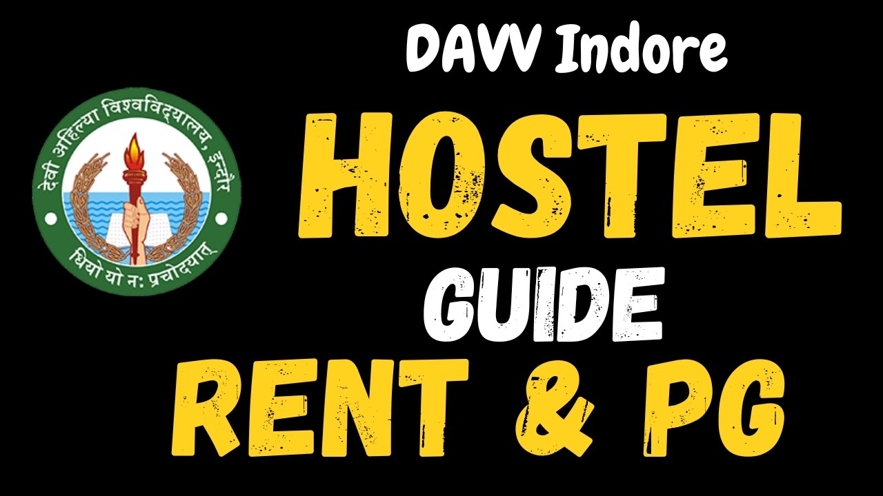 DAVV Indore Hostel Guide: CUET Admission Process 2026