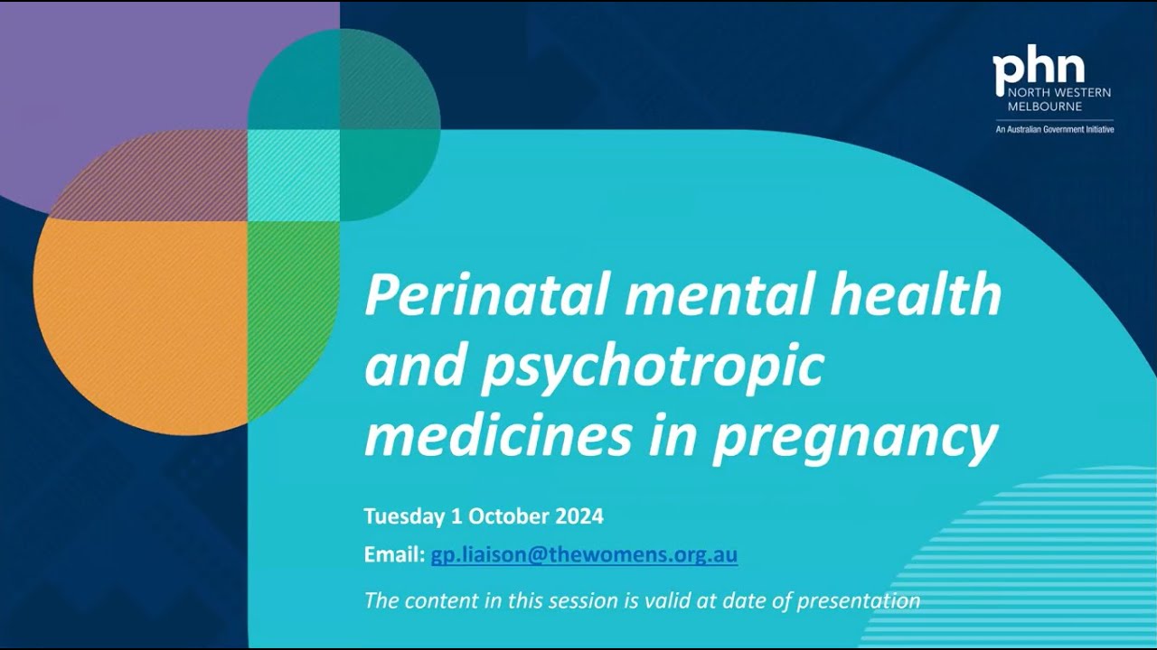 Perinatal mental health and psychotropic medicines in pregnancy (1 October 2024)