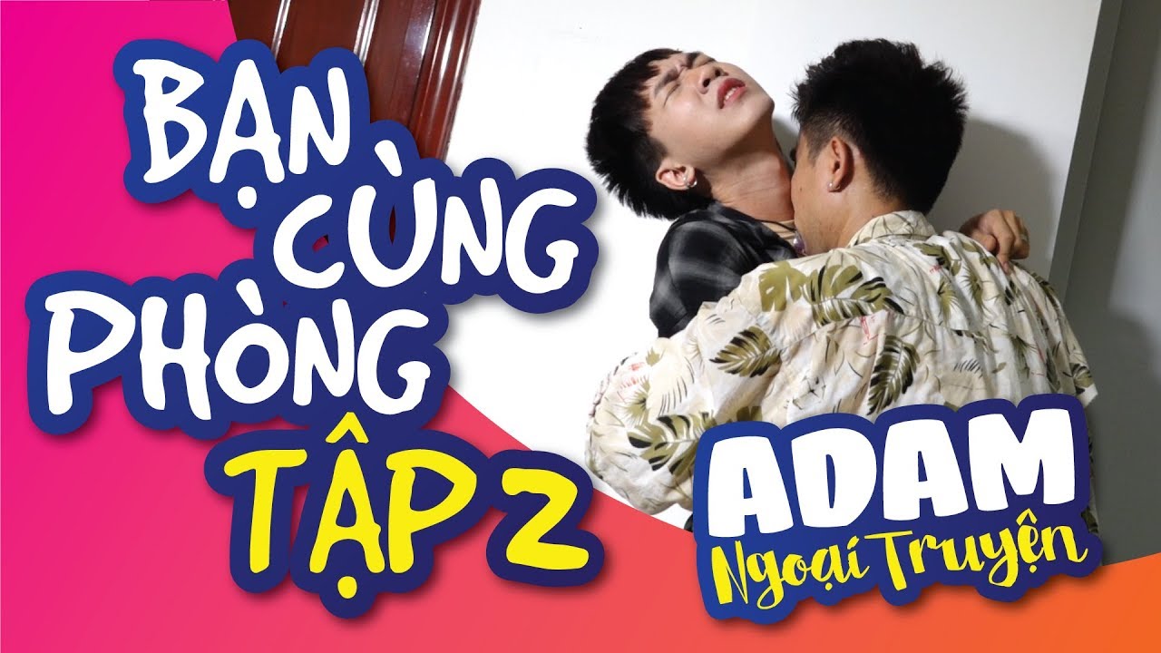 [BOY LOVE SERIES] ROOMMATE - BẠN CÙNG PHÒNG | EP2 | OFFICIAL