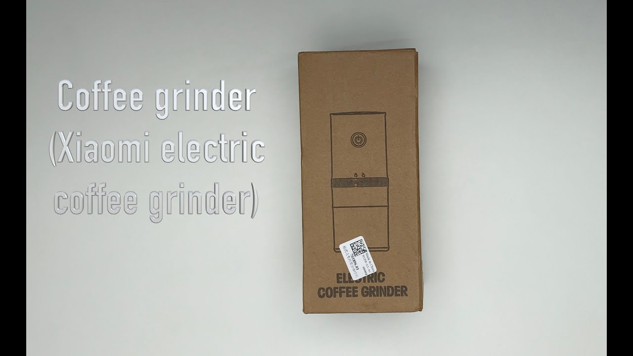 Unboxing a Coffee grinder (Xiaomi Electric Coffee Grinder) + coffee beans