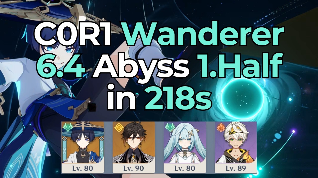 Wanderer is back! C0R1 Wanderer vs 6.4 Floor 12 Spiral Abyss 1.Half Genshin Impact
