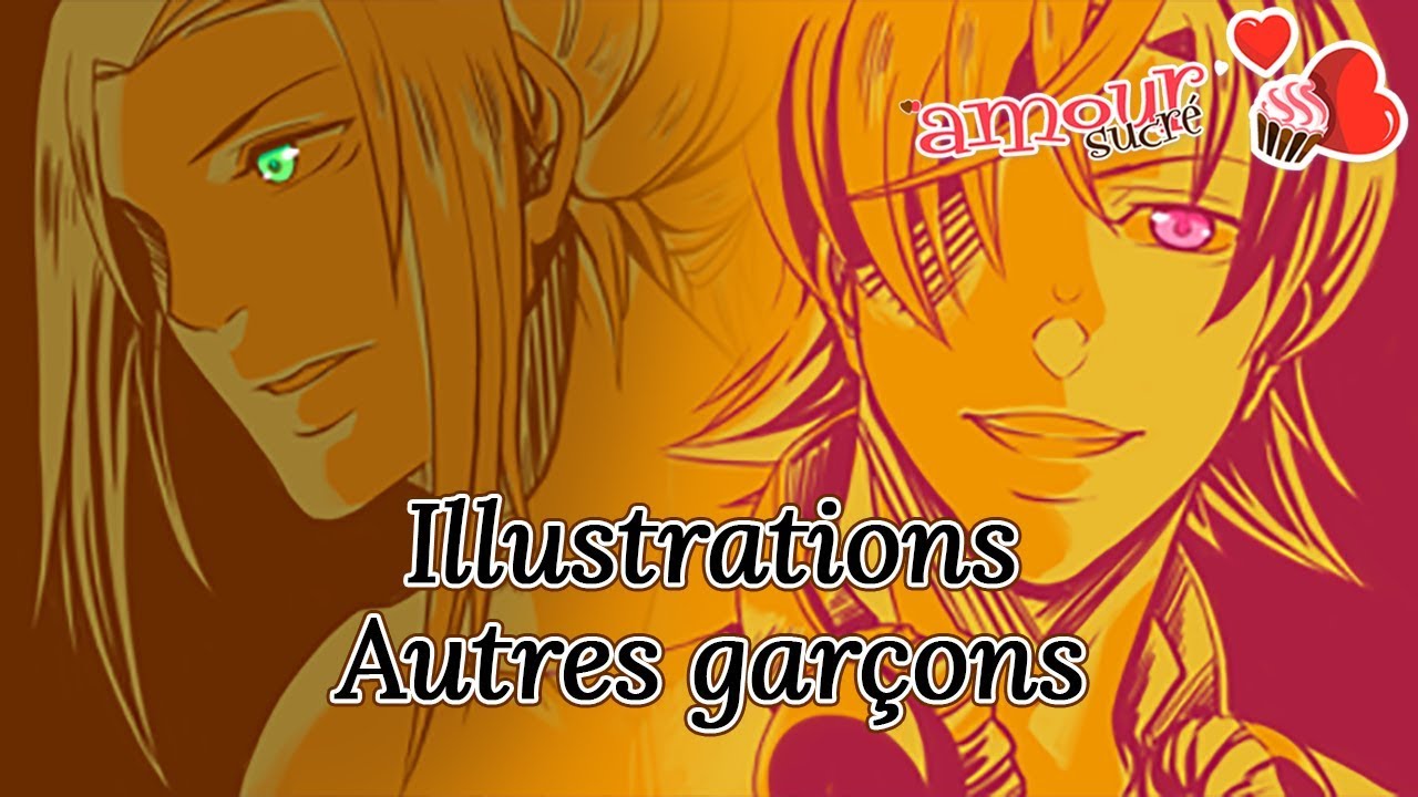 🍬 「Amour Sucr&eacute;」 Illustrations : Autres gar&ccedil;ons