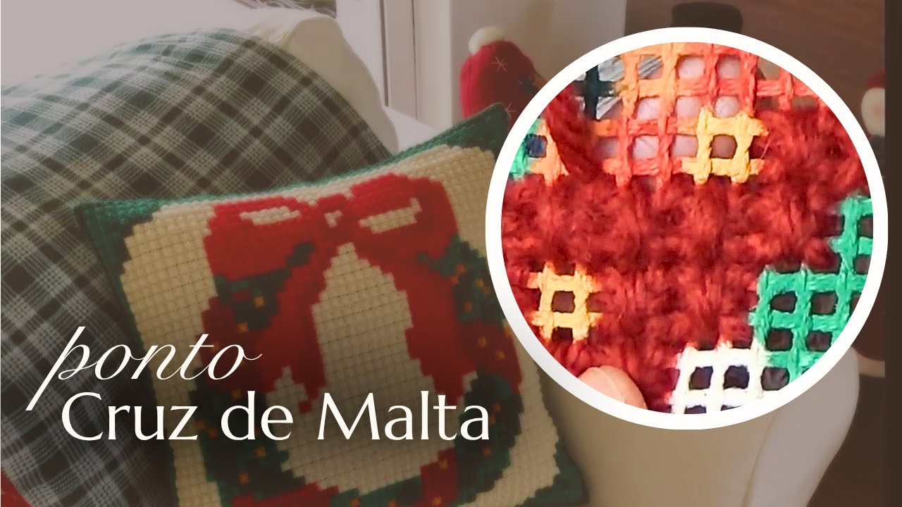 Ponto Cruz de Malta na almofada de Natal | Aprendendo Tapeçaria com Rubia Rubita
