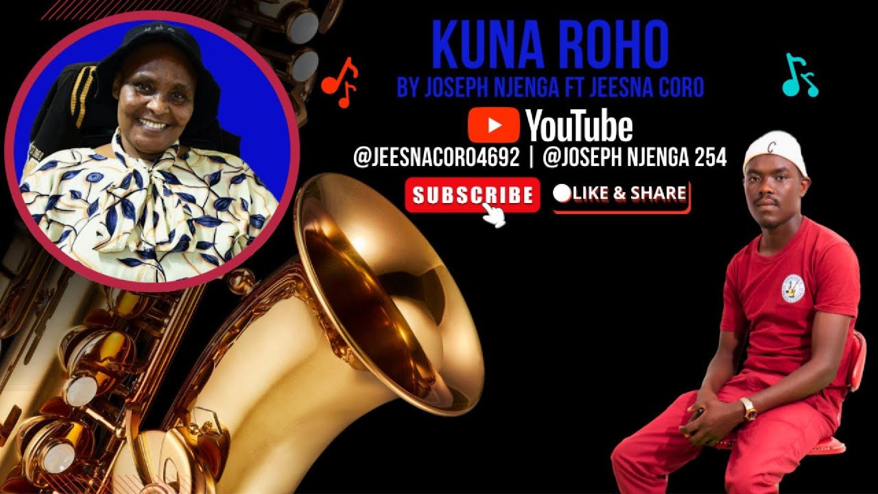 Kuna roho by Joseph Njenga ft Jeesna Coro@jeesnacoro4692