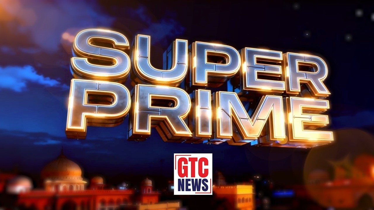 Super Prime With Amit Malhotra | GTC NEWS