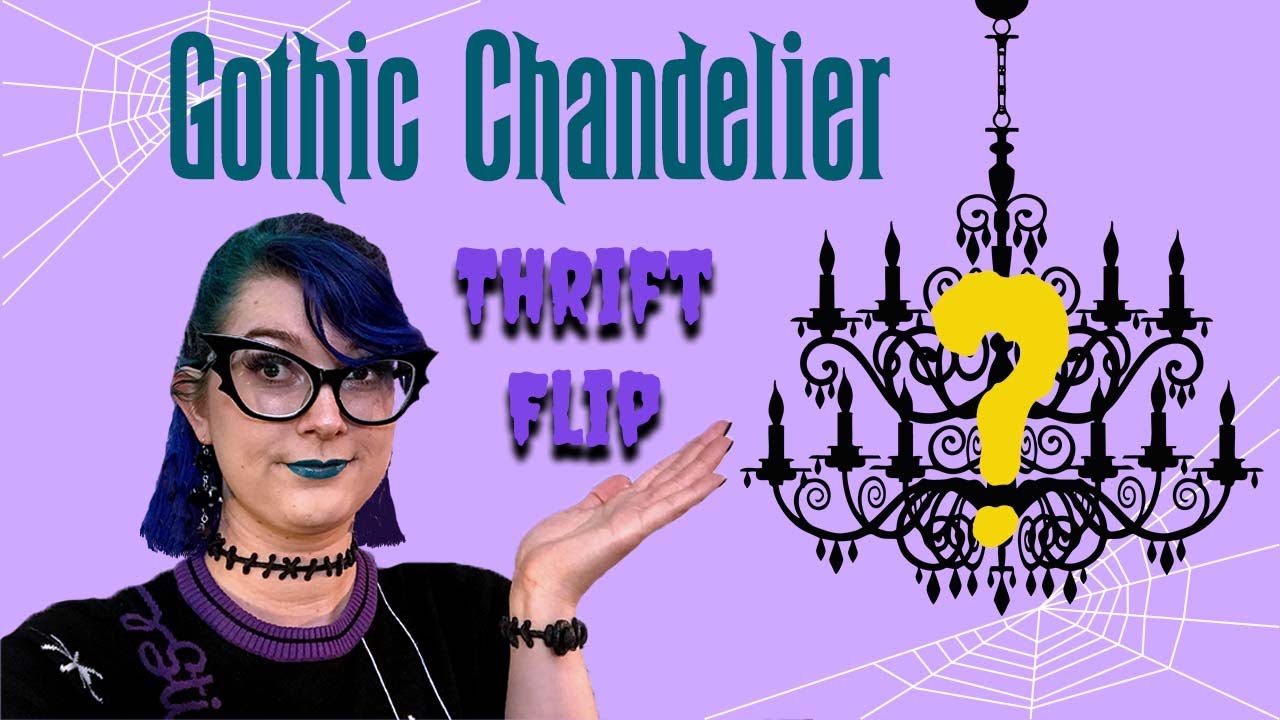 Gothic Chandelier Transformation | Gothic Thrift Flip | HalloQueenie