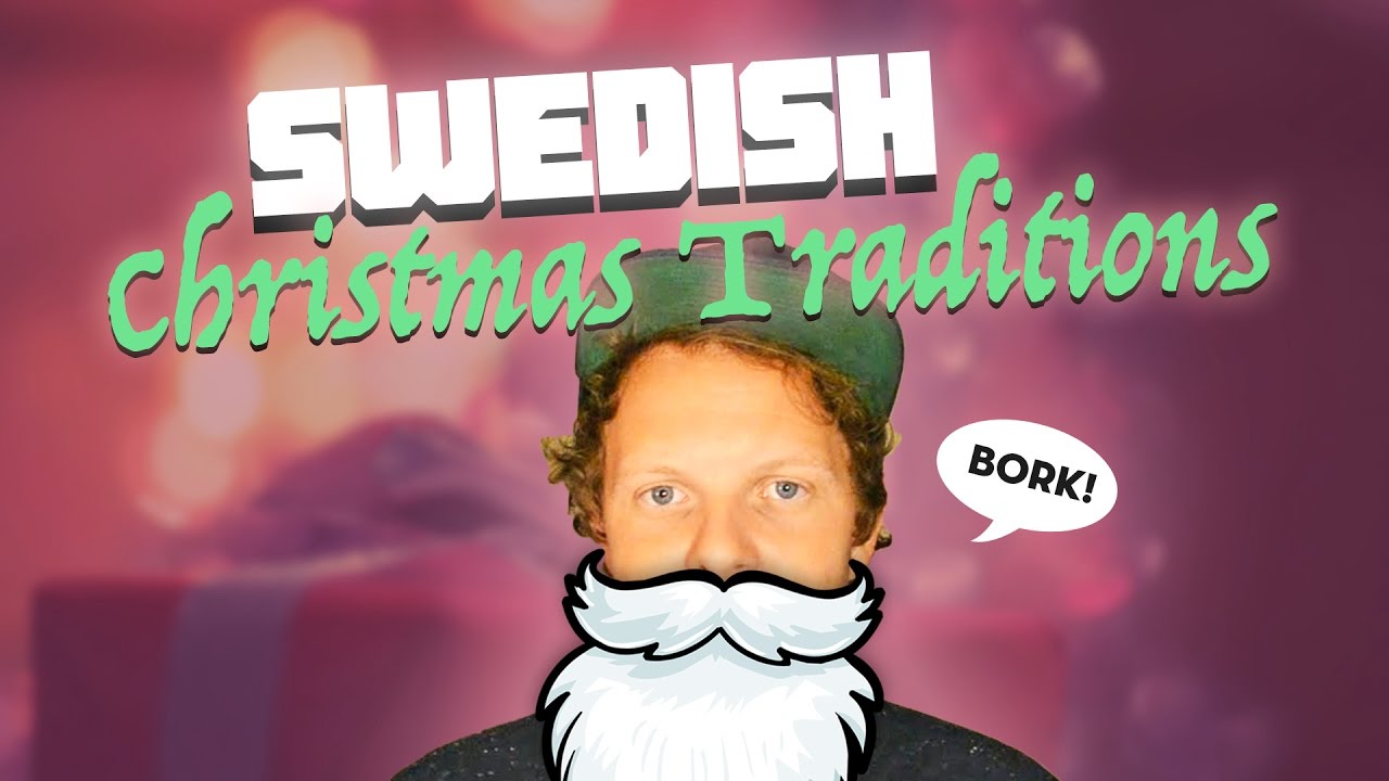 SWEDISH XMAS TRADITIONS