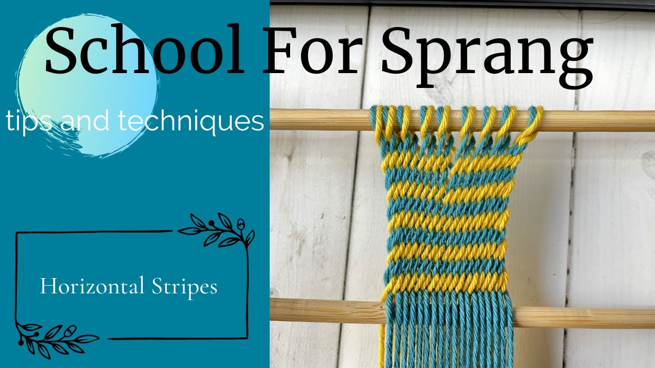 Sprang Tips and Techniques: Horizontal Stripes