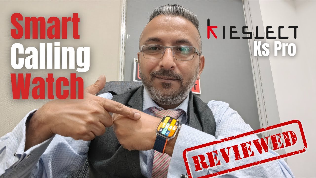 Kieslect Ks Pro Smart Calling Watch - Reviewed