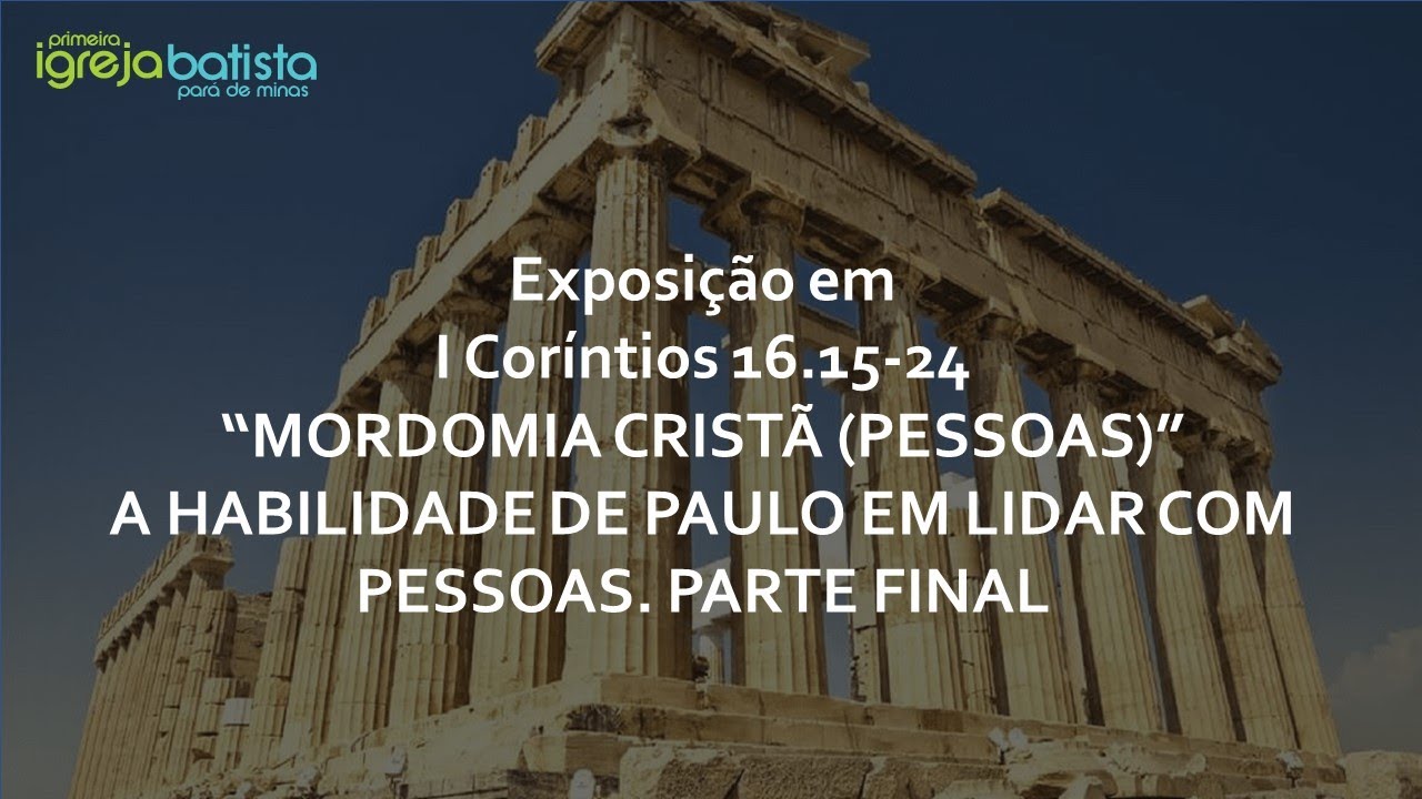 “MORDOMIA CRISTÃ(PESSOAS)” -  PARTE FINAL
