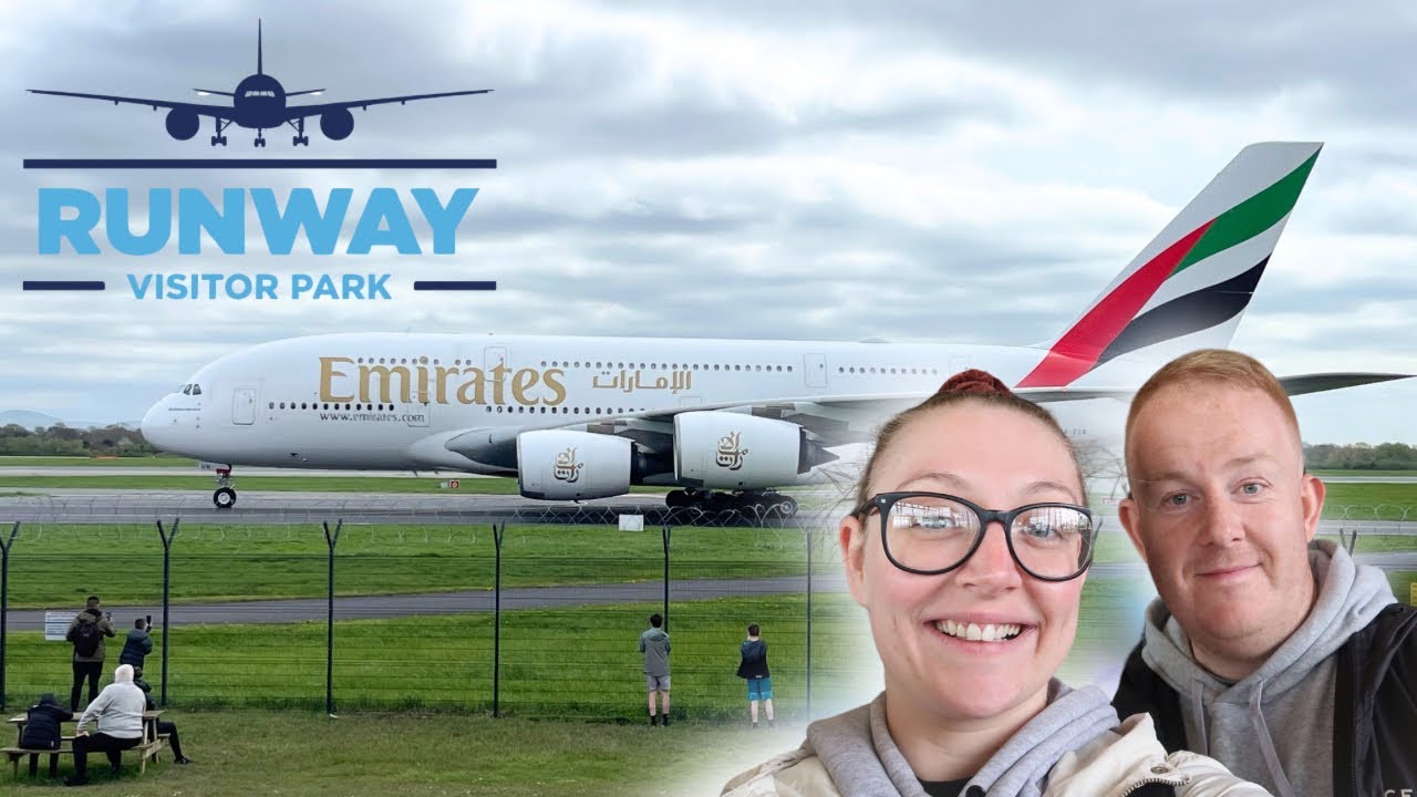 The Worlds Biggest Commercial Airliner | The Runway Visitor Park | Manchester Airport