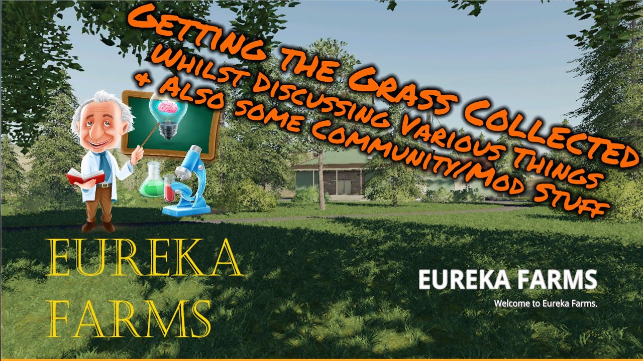 Eureka Farms | Farming Simulator 19 | Grass Collecting & Various Discussions