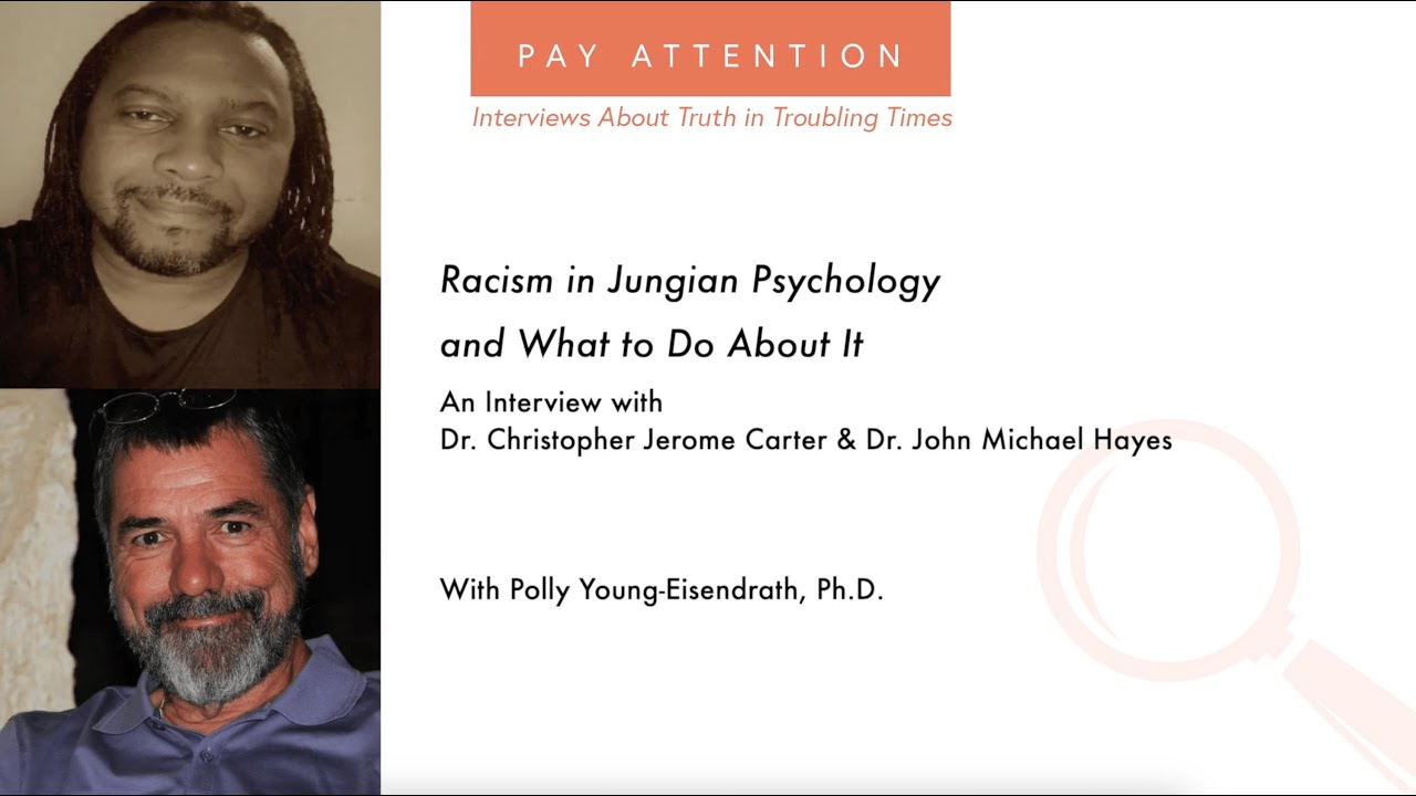 Racism in Jungian Psychology: Conversation w/ Dr. Christopher Jerome Carter & Dr. John Michael Hayes
